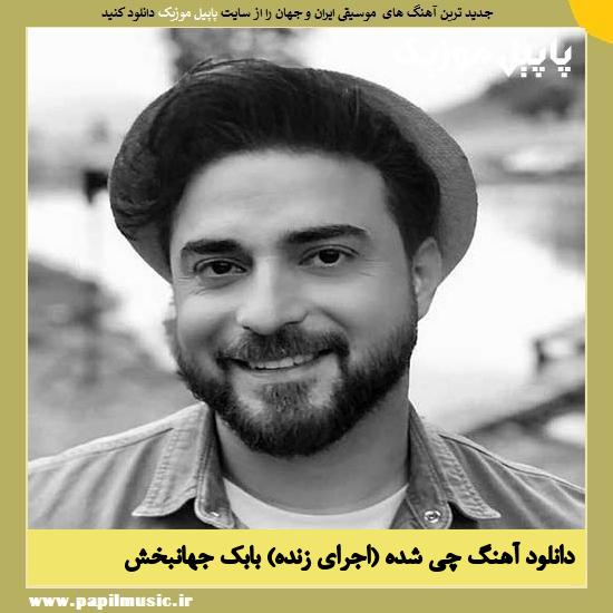 Babak Jahanbakhsh Chi Shode دانلود آهنگ چی شده (اجرای زنده) از بابک جهانبخش